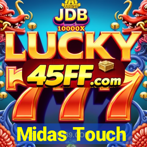 Midas Touch